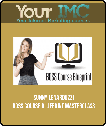 [Download Now] Sunny Lenarduzzi – BOSS Course Blueprint Masterclass