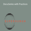 Super Human - DocuSeries with Practices