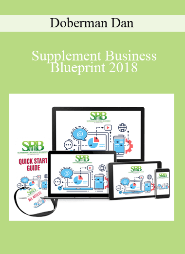 Supplement Business Blueprint 2018 - Doberman Dan