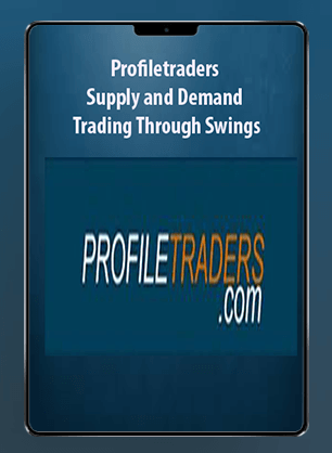 Profiletraders - Supply and Demand Trading Through Swings