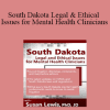 Susan Lewis - South Dakota Legal & Ethical Issues for Mental Health Clinicians