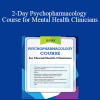 Susan Marie - 2-Day Psychopharmacology Course for Mental Health Clinicians