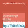 Susan Seifert-Keys to Effortless Releasing