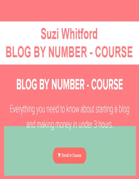 [Download Now] Suzi Whitford - BLOG BY NUMBER - COURSE