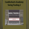 [Download Now] Candlecharts Academy – Swing Trading 2