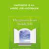 Sylvia Boorstein – Happiness Is an Inside Job Audiobook