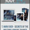 [Download Now] T. Harv Eker - Secrets Of The MultiMillionaire Trainer