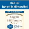 T.Harv Eker – Secrets of the Millionaire Mind