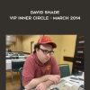 VIP Inner Circle - March 2014 - David Shade - TCG