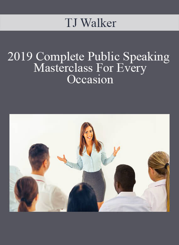 TJ Walker - 2019 Complete Public Speaking Masterclass For Every Occasion