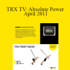 TRX TV: Absolute Power - April 2011