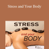 TTC Audio - Stress and Your Body