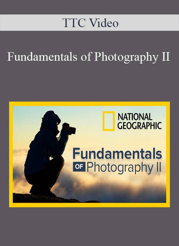 TTC Video - Fundamentals of Photography II