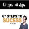 [Download Now] Tai Lopez – 67 steps