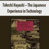 Takeshi Hayashi – The Japanese Experience in Technology