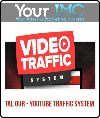 [Download Now] Tal Gur - YouTube Traffic System