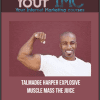 [Download Now] Talmadge Harper - Explosive Muscle Mass The Juice