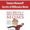 Tamara Monosoff – Secrets of Millonaire Moms