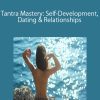 [Download Now] Tantra Mastery: Self-Development