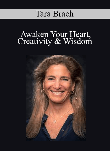 Tara Brach - Awaken Your Heart