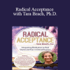 Tara Brach - Radical Acceptance with Tara Brach