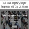 [Download Now] Tara Stiles - Yoga for Strength Progression with Tara - 25 Minutes