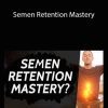 Taylor Johnson - Semen Retention Mastery