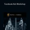 Taylor Welch (Traffic and Funnels) – Facebook Ads Workshop