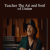 Teaches The Art and Soul of Guitar - Carlos Santana