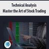 Technical Analysis – Master the Art of Stock Trading