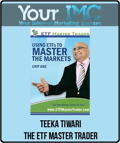 The ETF Master Trader - Teeka Tiwari