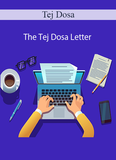 Tej Dosa - The Tej Dosa Letter