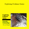 Terri Armenta/Forensic Training - Exploring Evidence Series: Forensic Entomology--Maggots