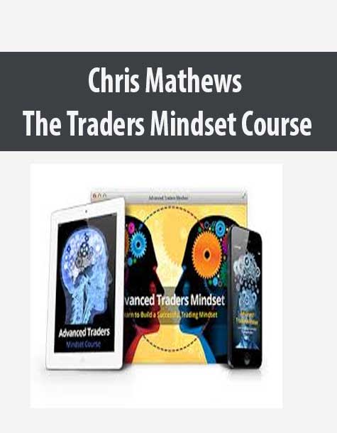 [Download Now] The Advanced Traders Mindset Course by Chris Capre