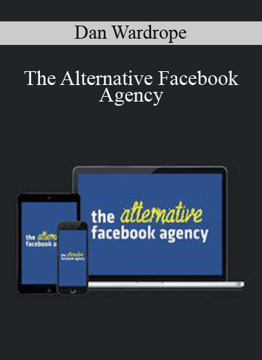 The Alternative Facebook Agency - Dan Wardrope