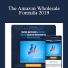 The Amazon Wholesale Formula 2019 - Dan Meadors