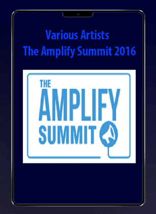 Various Artists - The Amplify Summit 2016