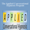 The Applied Conversational Hypnosis Program - Igor Ledochowski