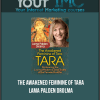 [Download Now] The Awakened Feminine of Tara – Lama Palden Drolma