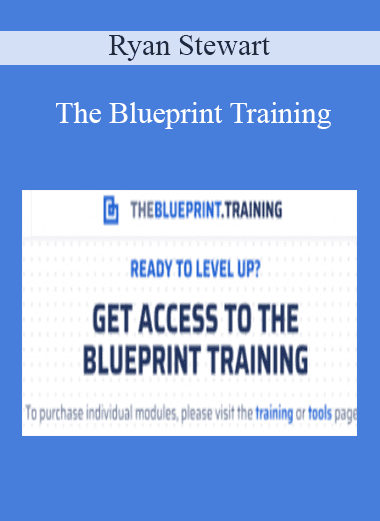 The Blueprint Training - Ryan Stewart