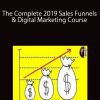 The Complete 2019 Sales Funnels & Digital Marketing Course