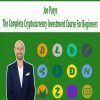 [Download Now] The Complete Cryptocurrency Investment Course For Beginners – Joe Parys