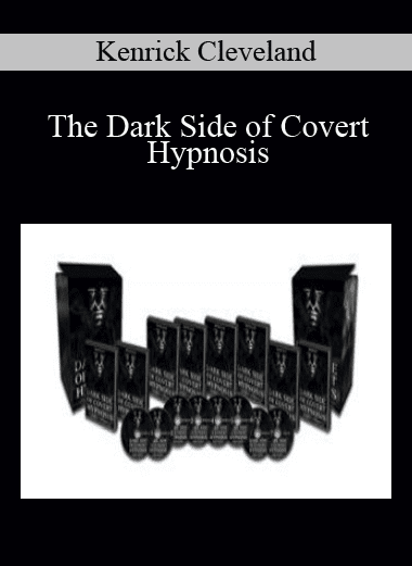 The Dark Side of Covert Hypnosis - Kenrick Cleveland