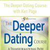 [Download Now] The Deeper Dating Course with Ken Page