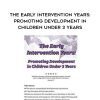 [Download Now] The Early Intervention Years: Promoting Development in Children Under 3 Years - Michelle Fryt Linehan