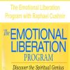 [Download Now] The Emotional Liberation Program with Raphael Cushnir