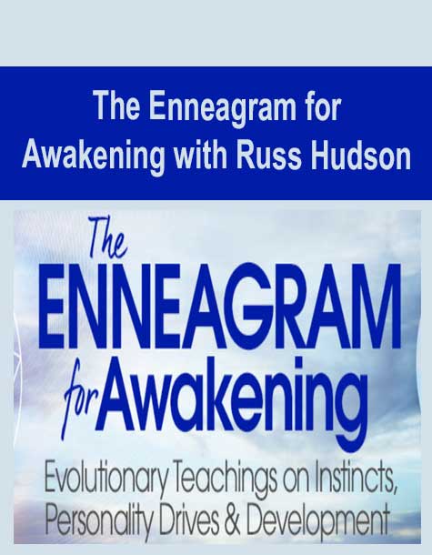 [Download Now] The Enneagram for Awakening with Russ Hudson