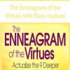 [Download Now] The Enneagram of the Virtues with Russ Hudson