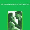 The original guide to love and sex - The Lovers Guide