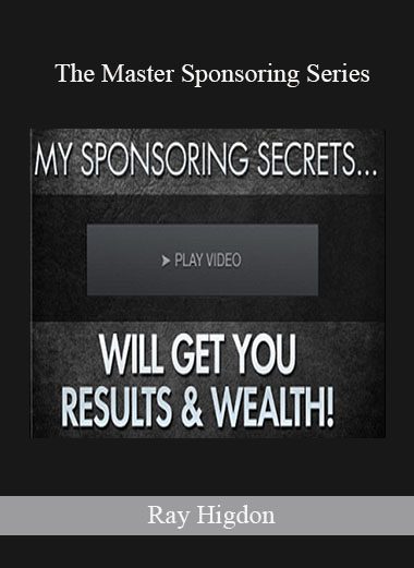 The Master Sponsoring Series - Ray Higdon